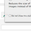 Hide Scale Images Dialog